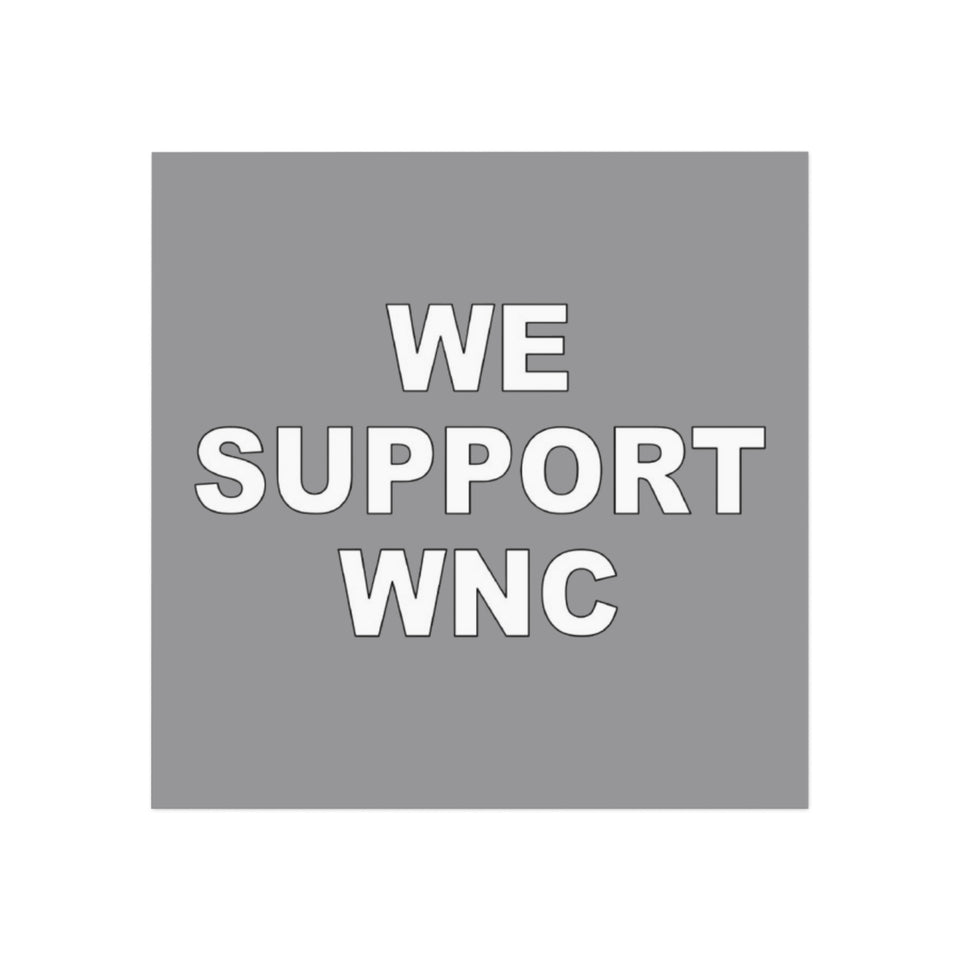 We Support WNC Square Magnet