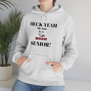 Heck Yeah My Son is A NCCU Senior Unisex Heavy Blend™ Hooded Sweatshirt