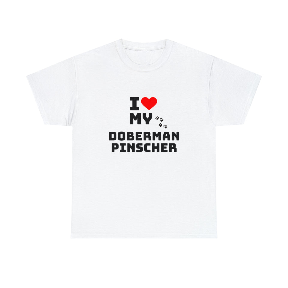 I Love My Doberman Pinscher Unisex Heavy Cotton Tee