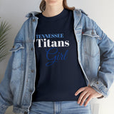 Tennessee Titans Girl Unisex Heavy Cotton Tee
