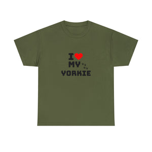 I Love My Yorkie Unisex Heavy Cotton Tee