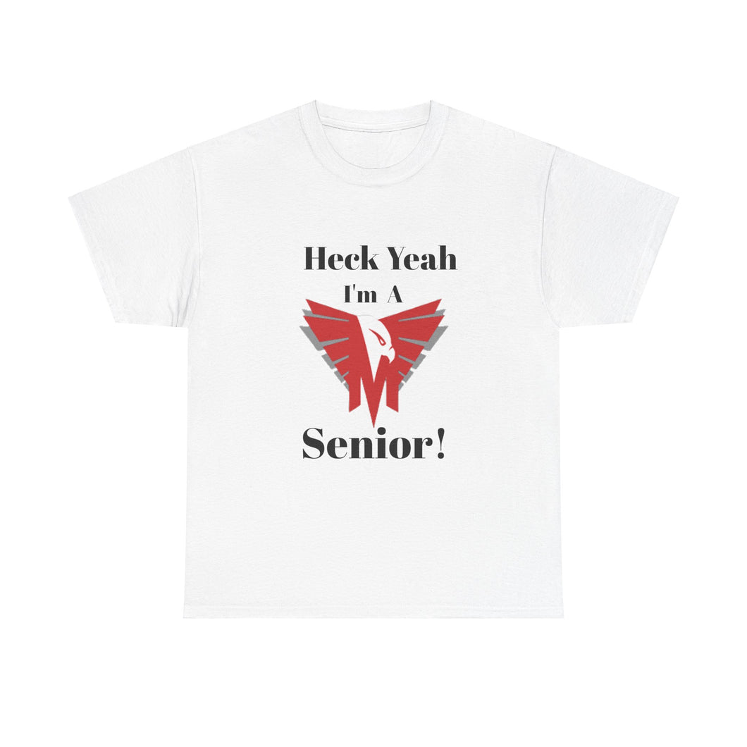 Heck Yeah I'm A Monroe High School Senior Class Of 2025 Unisex Heavy Cotton Tee