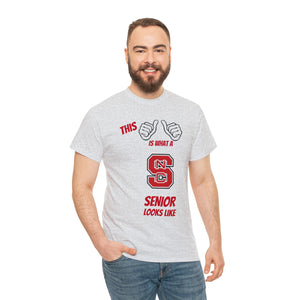 This Is What A NC State Senior Looks Like Unisex Heavy Cotton Tee