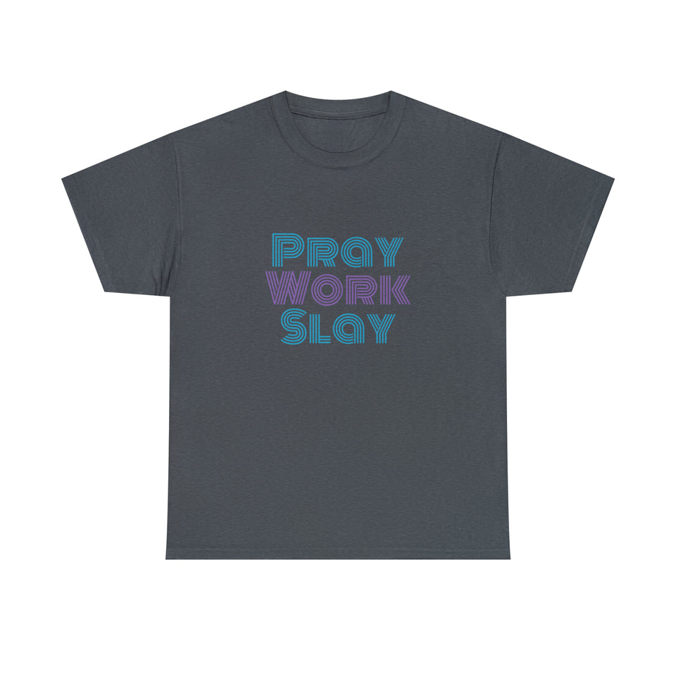 Pray Work Slay Unisex Heavy Cotton Tee