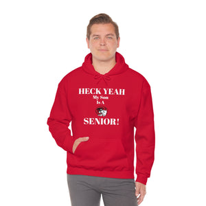 Heck Yeah My Son is A WSSU Senior Unisex Heavy Blend™ Hooded Sweatshirt