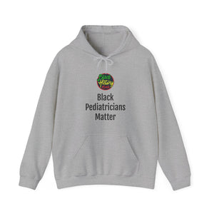 Black Pediatricians Matter Hooded Sweatshirt