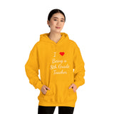 I Love Being A 8th Grade Teacher Unisex Heavy Blend™ Hooded Sweatshirt