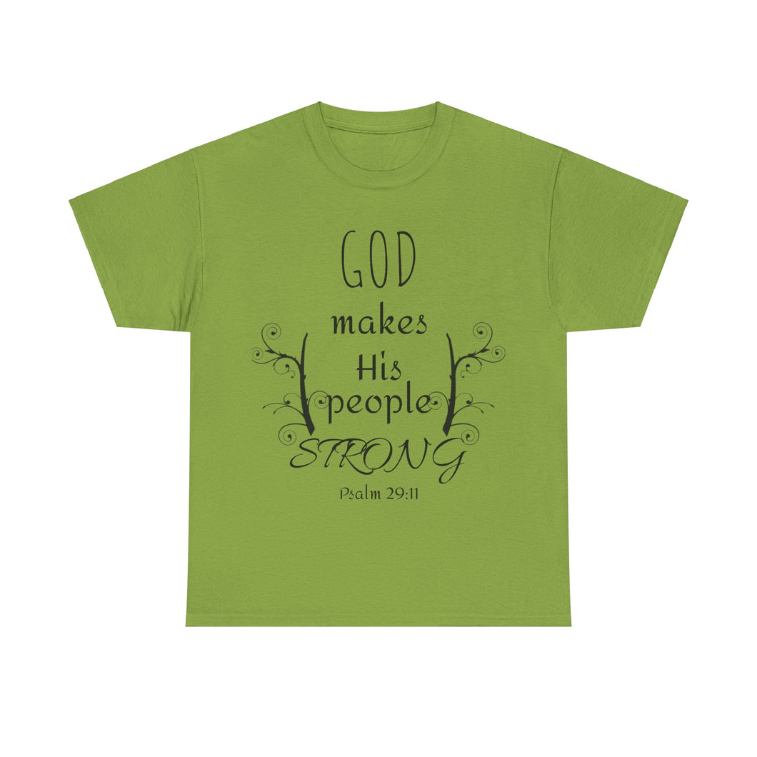 God Makes His People Strong Unisex Heavy Cotton Tee