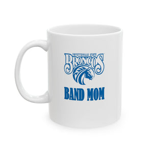 Fayetteville State Band Mom Ceramic Mug, (11oz, 15oz)