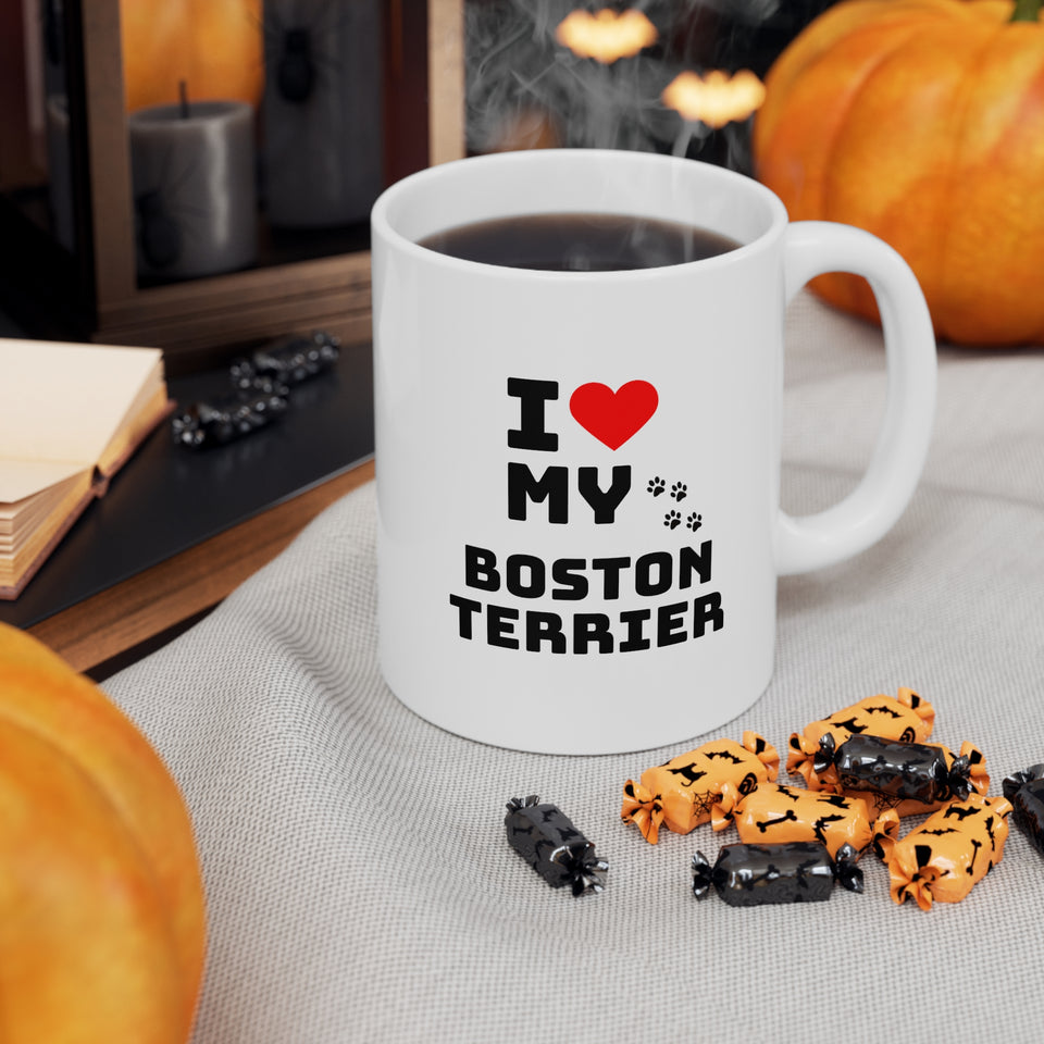 I Love My Boston Terrier Ceramic Mug 11oz