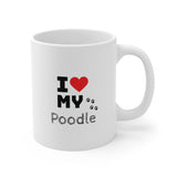 I Love My Poodle Ceramic Mug 11oz