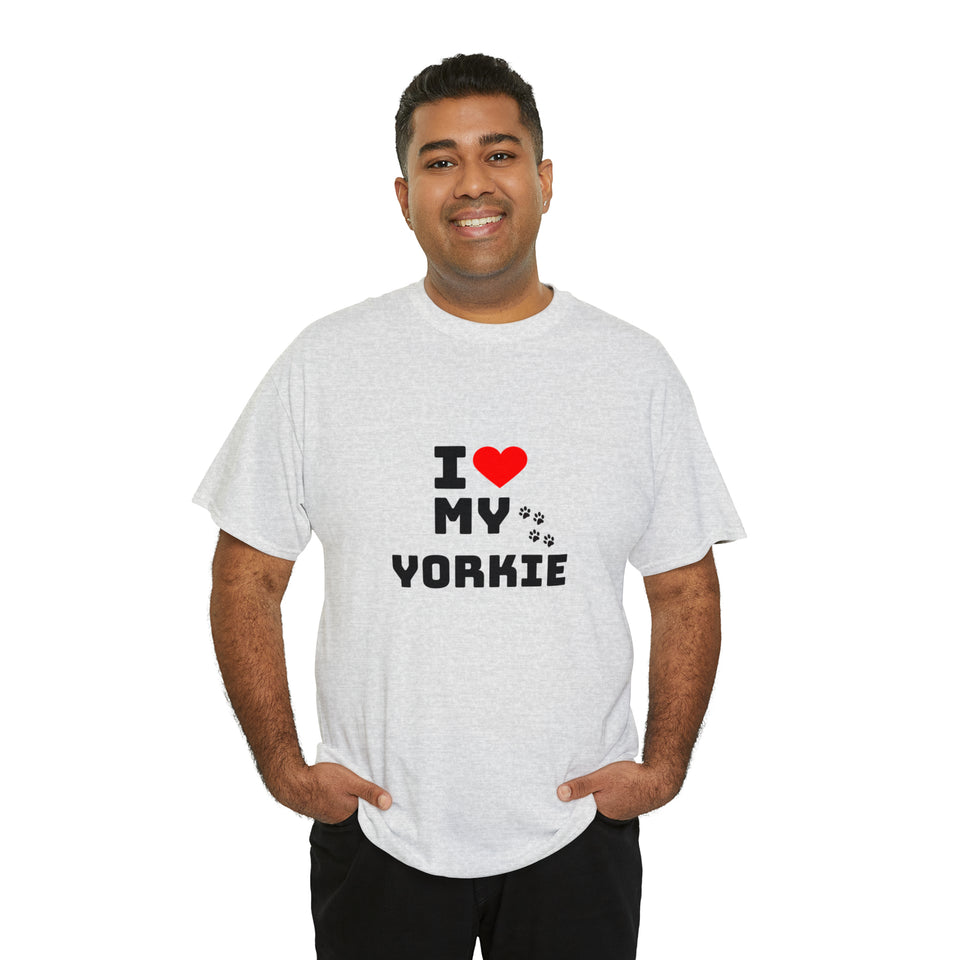 I Love My Yorkie Unisex Heavy Cotton Tee