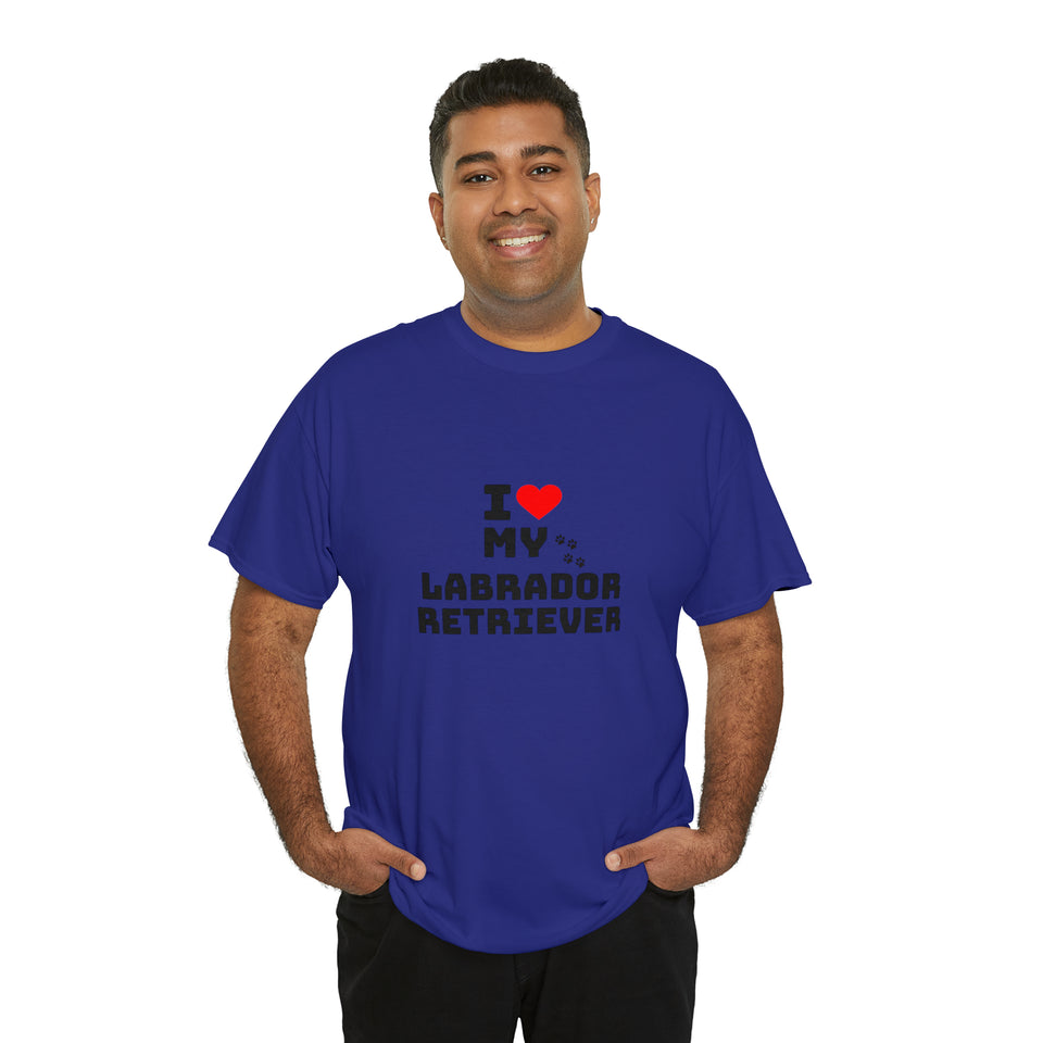 I Love My Labrador Retriever Unisex Heavy Cotton Tee