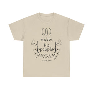 God Makes His People Strong Unisex Heavy Cotton Tee