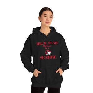 Heck Yeah My Son is A WSSU Senior Unisex Heavy Blend™ Hooded Sweatshirt