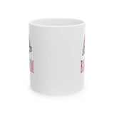 Talladega College Band Mom Ceramic Mug, (11oz, 15oz)