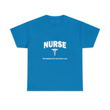 Nurse The Hardest Job You'll Ever Love Cotton Tee