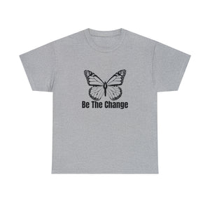 Be The Change Unisex Heavy Cotton Tee
