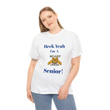 Heck Yeah I'm a NC A&T Senior Unisex Heavy Cotton Tee