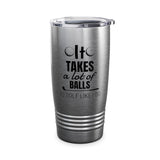 It Takes A Lot Ringneck Tumbler, 20oz