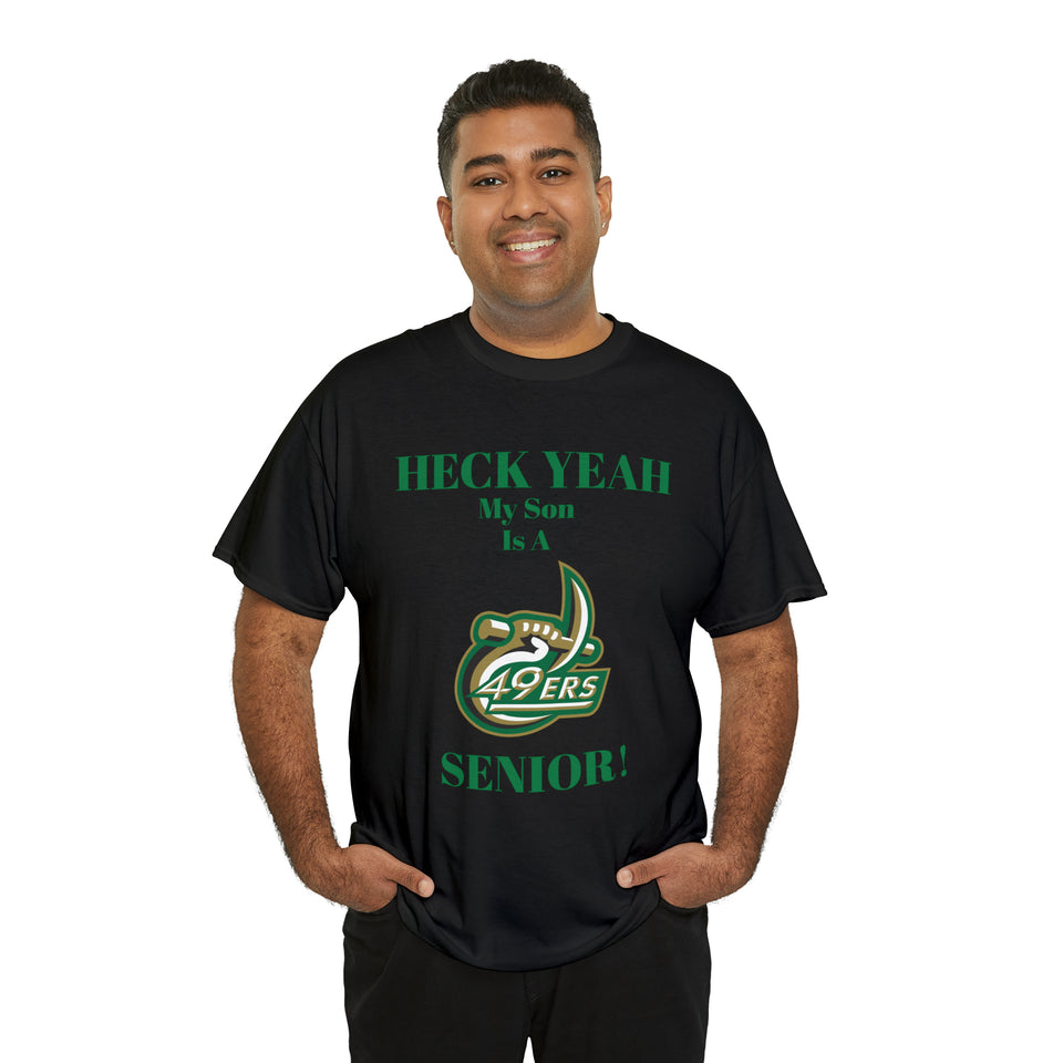 Heck Yeah My Son Is A UNCC Senior Unisex Heavy Cotton Tee