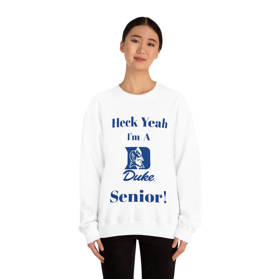 Heck Yeah I'm A Duke Senior Unisex Heavy Blend™ Crewneck Sweatshirt