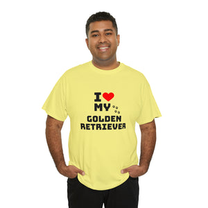 I Love My Golden Retriever Unisex Heavy Cotton Tee