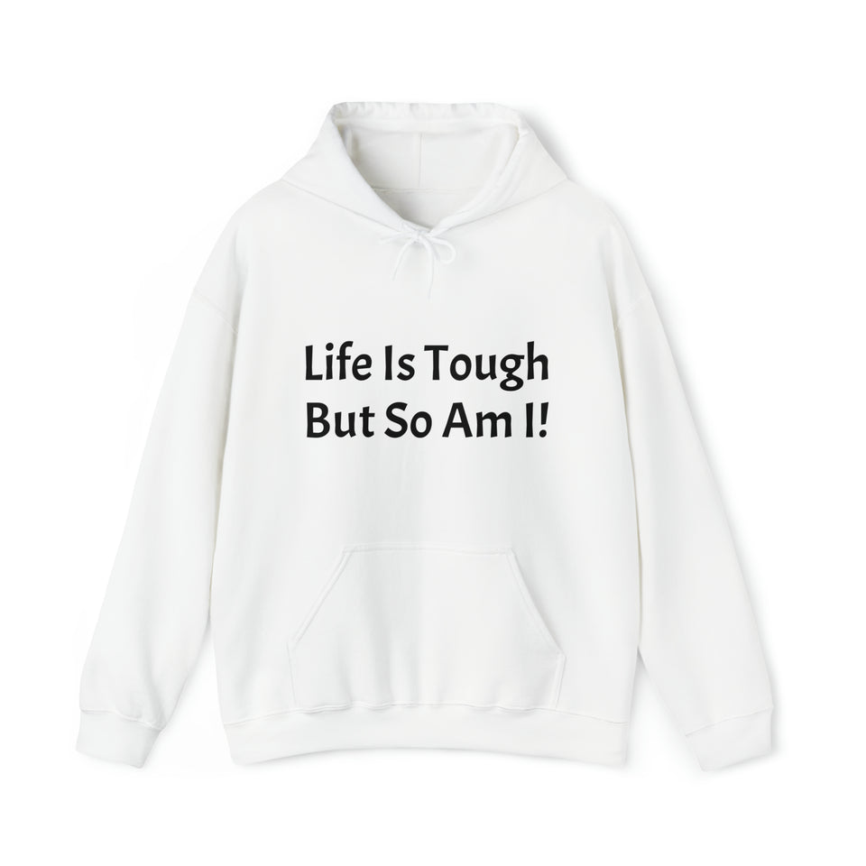 Specialty Life is Tough Hooded Sweatshirt