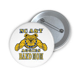 NC A&T Band Mom Custom Pin Buttons
