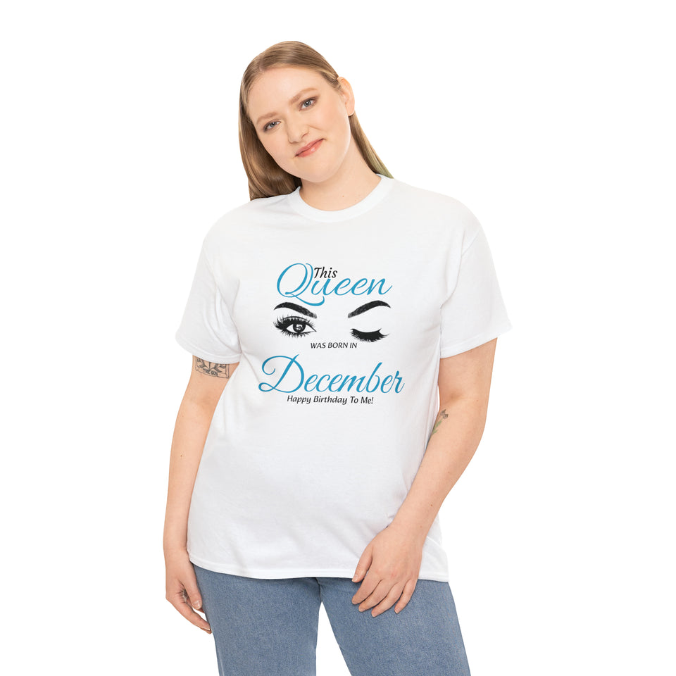 This Queen was Born In December Unisex Heavy Cotton Tee