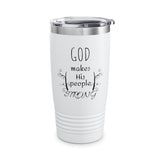 God Makes His People Strong Ringneck Tumbler, 20oz