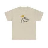 May Queen Unisex Heavy Cotton Tee