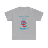 Heck Yeah I'm A Charlotte Catholic High School Senior Class Of 2025 Unisex Heavy Cotton Tee