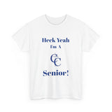Heck Yeah I'm A Charlotte Christian High School Senior Class Of 2025 Unisex Heavy Cotton Tee