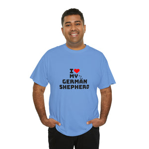I Love My German Shepherd Unisex Heavy Cotton Tee
