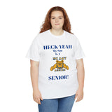 Heck Yeah My Son Is A NC A&T Senior Unisex Heavy Cotton Tee