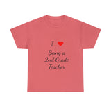 I Love Being a 2nd Grade Teacher Cotton Tee