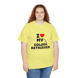 I Love My Golden Retriever Unisex Heavy Cotton Tee