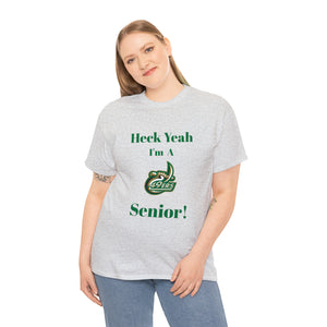 Heck Yeah I'm a UNCC Senior Unisex Heavy Cotton Tee