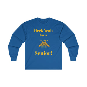 Heck Yeah I'm A NC A&T Senior Ultra Cotton Long Sleeve Tee