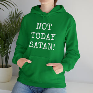 Specialty Not Today Satan! Hooded Sweatshirt