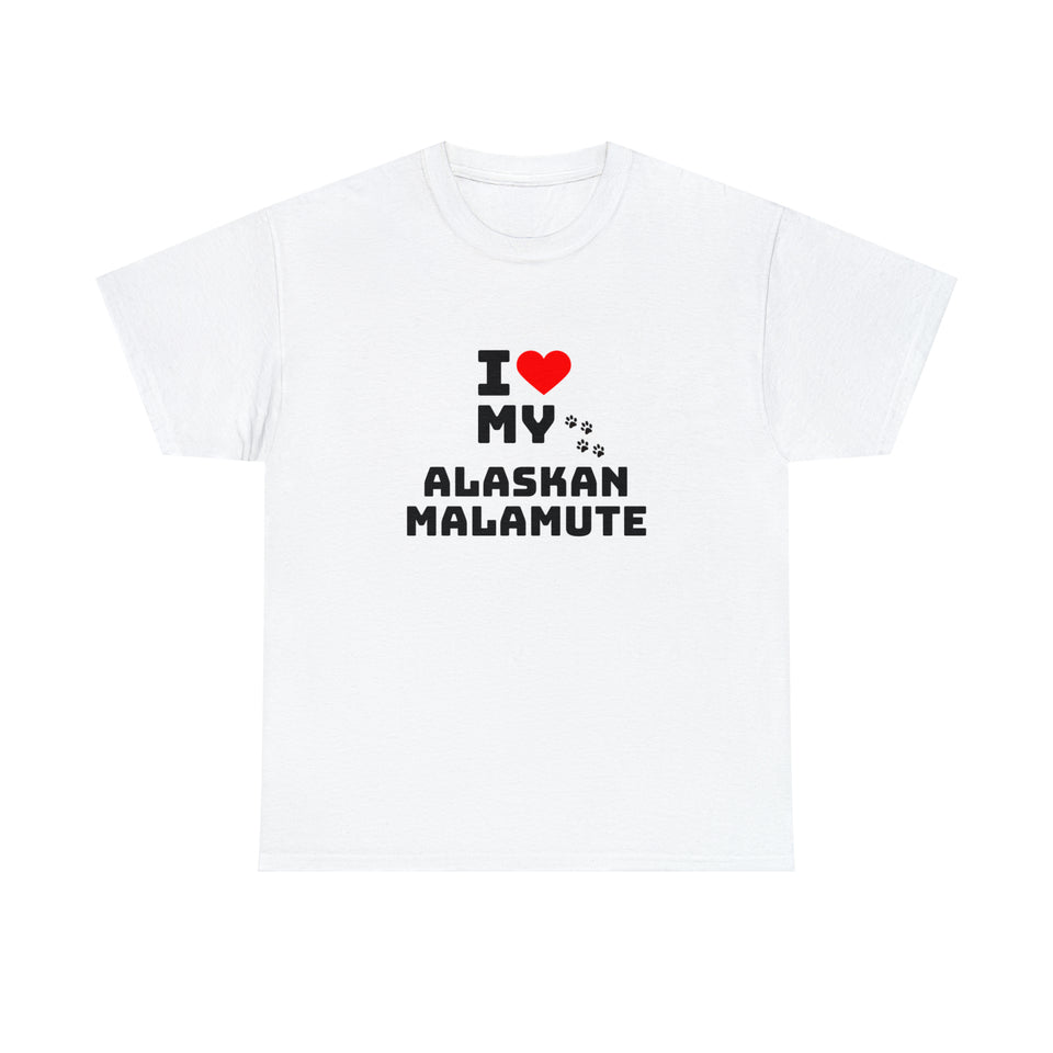 I Love My Alaskan Malamute Unisex Heavy Cotton Tee