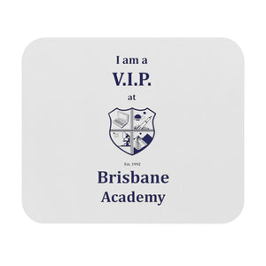 Brisbane Academy VIP Mouse Pad (Rectangle)