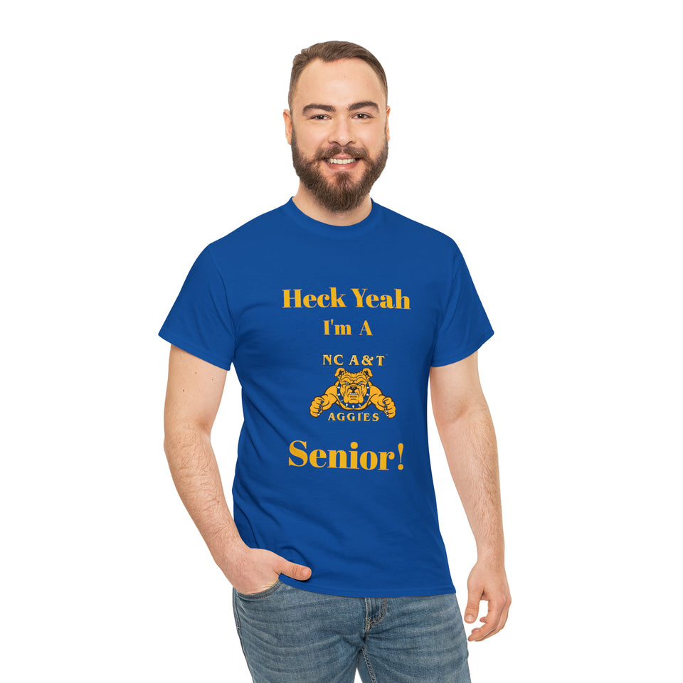 Heck Yeah I'm a NC A&T Senior Unisex Heavy Cotton Tee