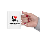 I Love My Greyhound Ceramic Mug 11oz