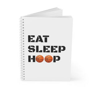 Eat Sleep Hoop Spiral Notebook