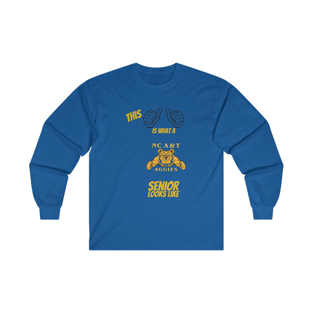 This Is What A NC A&T Senior Looks Like Ultra Cotton Long Sleeve Tee