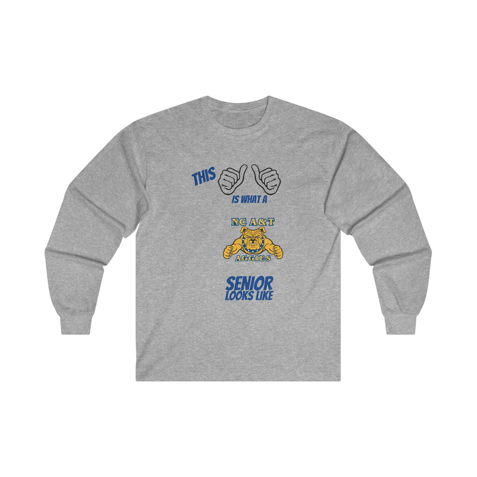 This Is What A NC A&T Senior Looks Like Ultra Cotton Long Sleeve Tee