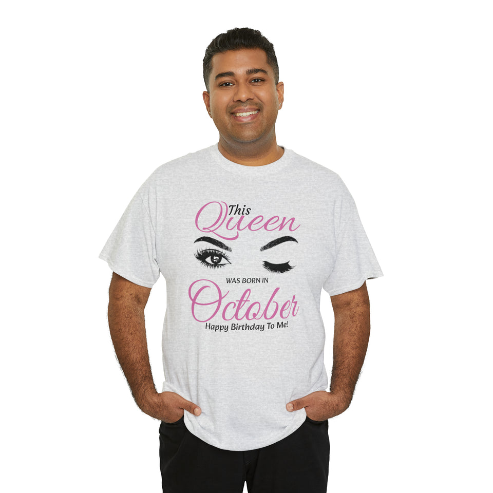 This Queen Was Born In October Unisex Heavy Cotton Tee