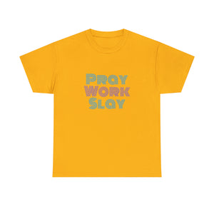 Pray Work Slay Unisex Heavy Cotton Tee
